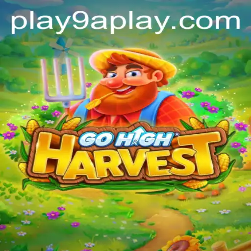 Explore the Fascinating World of GoHighHarvest: A Comprehensive Guide